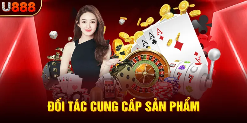 Nhà cái U888 - Giới thiệu nhà cái U888 Uy Tín 2025 4 Đối tác cung cấp Sản Phẩm