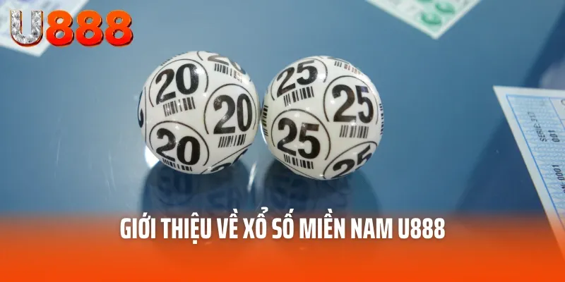Xổ Số Miền Nam – Quay Số Thử Vận May Đổi Đời Ngay 2 Giới thiệu về xổ số miền nam U888