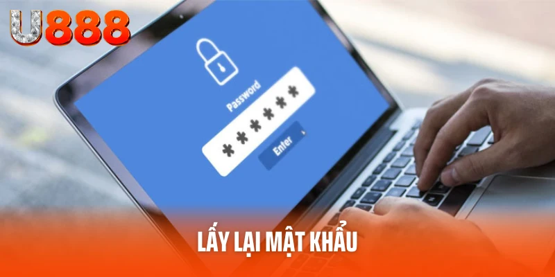 lấy lại mật khẩu