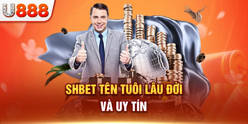 Top 10 Nhà Cái Uy Tín 2025 - Khám Phá Để Nhận Thưởng Hấp Dẫn 4 shbet tên tuổi lâu đời và uy tín
